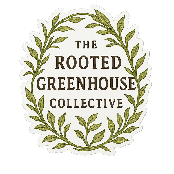 THE ROOTED GREENHOUSE COLLECTIVE 
