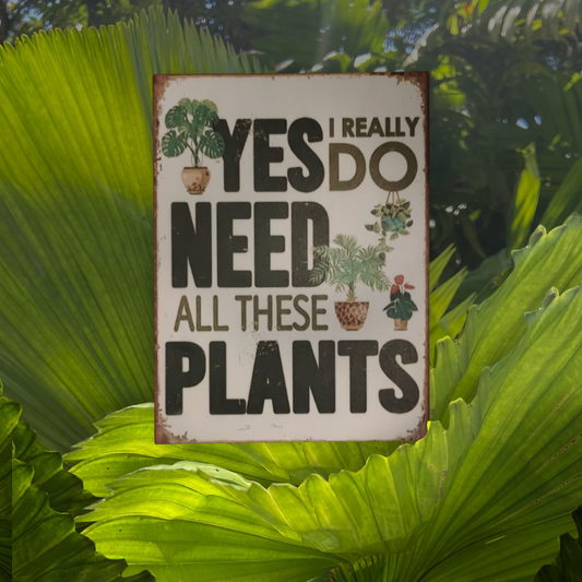 Rustic Wooden Plant Lover Sign 6x8 – “Yes I Really Do Need All These Plants” Wall Décor